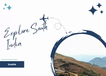 The Ultimate Travel Bucket List Of South India